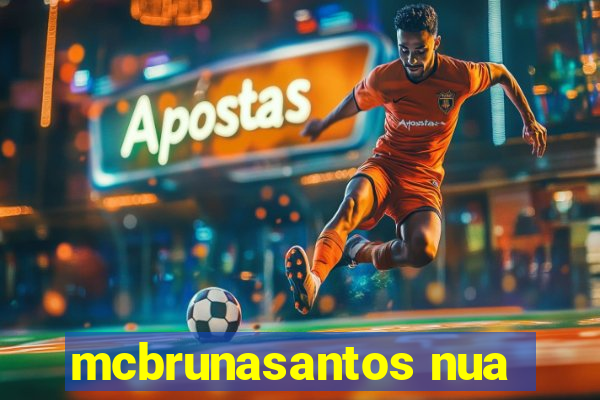 mcbrunasantos nua